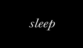 Sleep