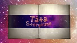 Tata storytime