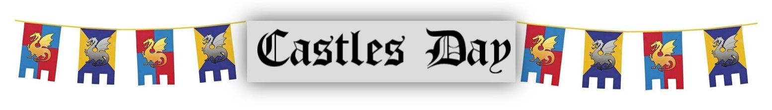 Castles Day header image for blog